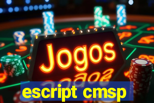 escript cmsp